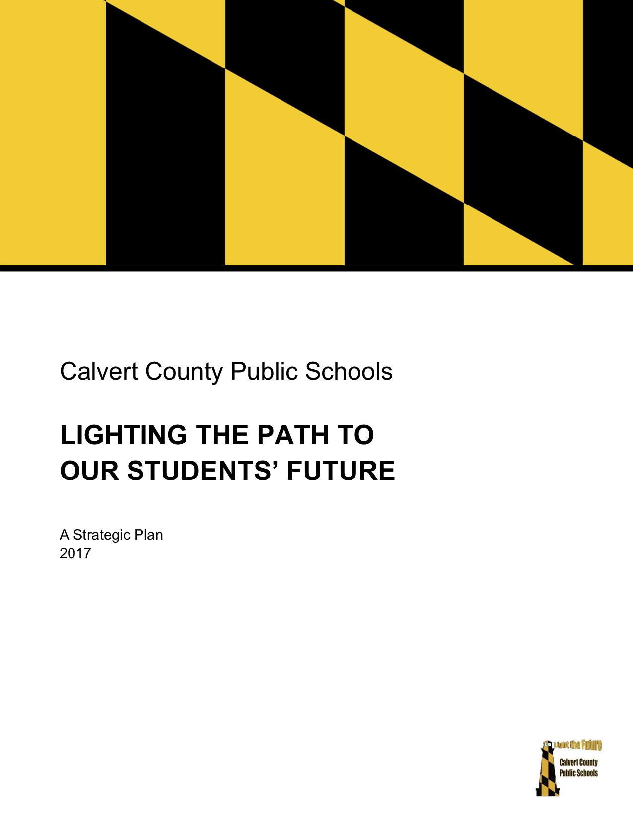 Lighting The Path To Our Students' Future Strategic Plan 2017